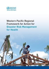Abbildung von: Western Pacific regional framework for action for disaster risk management for health - WHO Regional Office for the Western Pacific