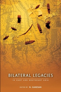 Abbildung von: Bilateral Legacies in East and Southeast Asia - ISEAS