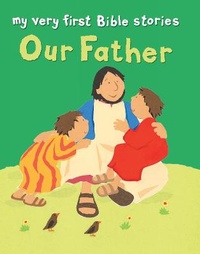 Enlarge image Cover: Our Father - Lion Children's Books