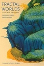 Cover: Fractal Worlds - Yale University Press