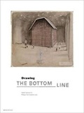 Cover: Drawing. The Bottom Line - Yale University Press