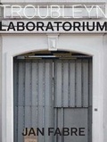 Cover: Troubleyn/Laboratorium - Yale University Press