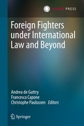Cover: Foreign Fighters under International Law and Beyond - T.M.C. Asser Press