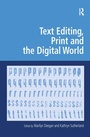 Cover: Text Editing, Print and the Digital World - Routledge
