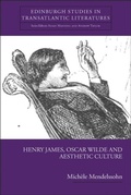 Cover: Henry James, Oscar Wilde and Aesthetic Culture - Edinburgh University Press