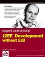 Cover: Expert One-on-One J2EE Development without EJB - Wrox