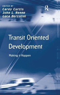 Enlarge image Cover: Transit Oriented Development - Routledge