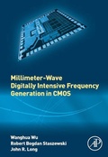 Cover: Millimeter-Wave Digitally Intensive Frequency Generation in CMOS - Academic Press