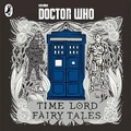 Cover: Doctor Who: Time Lord Fairy Tales - Penguin Books Ltd