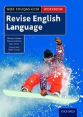 Cover: WJEC Eduqas GCSE English Language: Revision workbook - Oxford University Press