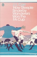 Cover: How Steeple Sinderby Wanderers Won the F.A. Cup - Penguin Classics