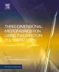 Cover: Three-Dimensional Microfabrication Using Two-Photon Polymerization - William Andrew