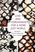 Cover: Love and Forgiveness for a More Just World - Columbia University Press