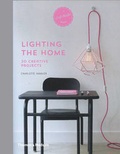 Cover: Lighting the Home - Thames & Hudson Ltd