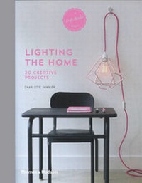 Enlarge image Cover: Lighting the Home - Thames & Hudson Ltd