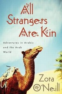 Enlarge image Cover: All Strangers Are Kin: Adventures in Arabic and the Arab World - Houghton Mifflin Harcourt Publishing Company