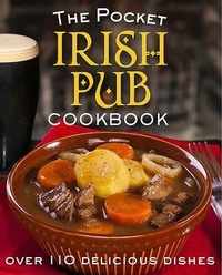 Abbildung von: The Pocket Irish Pub Cookbook - Gill Books