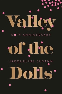 Abbildung von: Valley of the Dolls - Grove Press / Atlantic Monthly Press