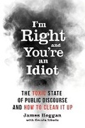 Cover: I'm Right and You're an Idiot - New Society Publishers