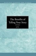 Cover: The Benefits of Telling Your Story - Hazelden Information & Educational Services