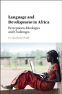 Cover: Language and Development in Africa - Cambridge University Press