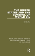 Cover: The United States and the Control of World Oil - Routledge