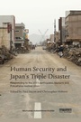 Cover: Human Security and Japan's Triple Disaster - Routledge