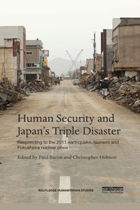 Enlarge image Cover: Human Security and Japan's Triple Disaster - Routledge