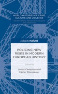 Cover: Policing New Risks in Modern European History - Palgrave Pivot