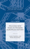 Cover: Policing New Risks in Modern European History - Palgrave Pivot