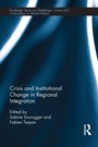 Cover: Crisis and Institutional Change in Regional Integration - Routledge