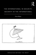 Cover: The International in Security, Security in the International - Routledge