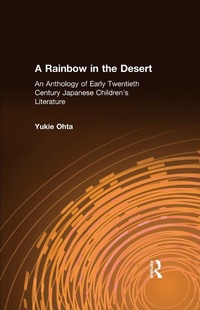 Abbildung von: A Rainbow in the Desert: An Anthology of Early Twentieth Century Japanese Children's Literature - Routledge