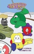 Cover: The Collected Life of Nob T. Mouse - Book One - Lulu.com