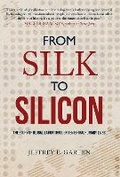 Cover: From Silk to Silicon - Amberley Publishing