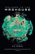 Cover: Welcome to the Madhouse - FriesenPress