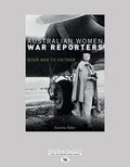 Cover: Australian Women War Reporters - ReadHowYouWant