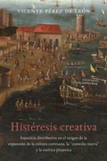 Cover: Histeresis Creativa - The University of North Carolina Press