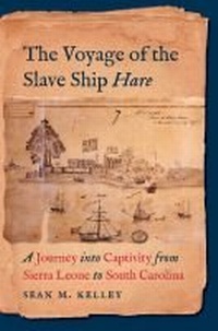 Abbildung von: The Voyage of the Slave Ship Hare - The University of North Carolina Press