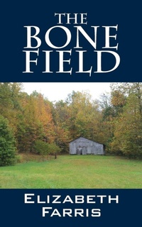 Enlarge image Cover: The Bone Field - Outskirts Press
