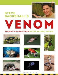 Abbildung von: Steve Backshall's Venom - Bloomsbury Natural History