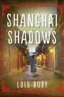 Cover: Shanghai Shadows - Open Road Media Teen & Tween