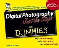 Abbildung von: Digital Photography Just the Steps For Dummies - Hungry Minds Inc,U.S.