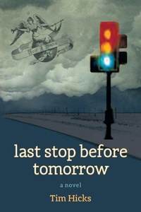 Enlarge image Cover: Last Stop before Tomorrow - iUniverse