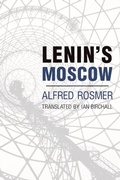 Cover: Lenin's Moscow - Haymarket Books