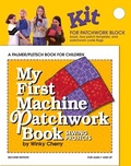 Cover: My First Machine Patchwork Book KIT - Palmer-Pletsch Associates