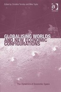 Cover: Globalising Worlds and New Economic Configurations - Ashgate Publishing Limited