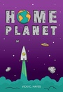 Cover: Home Planet - Saddleback Educational Publishing