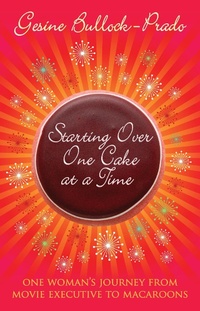 Enlarge image Cover: Starting Over, One Cake at a Time - Allison & Busby