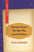 Cover: Christina Stead's The Man Who Loved Children: Bookmarked - Ig Publishing